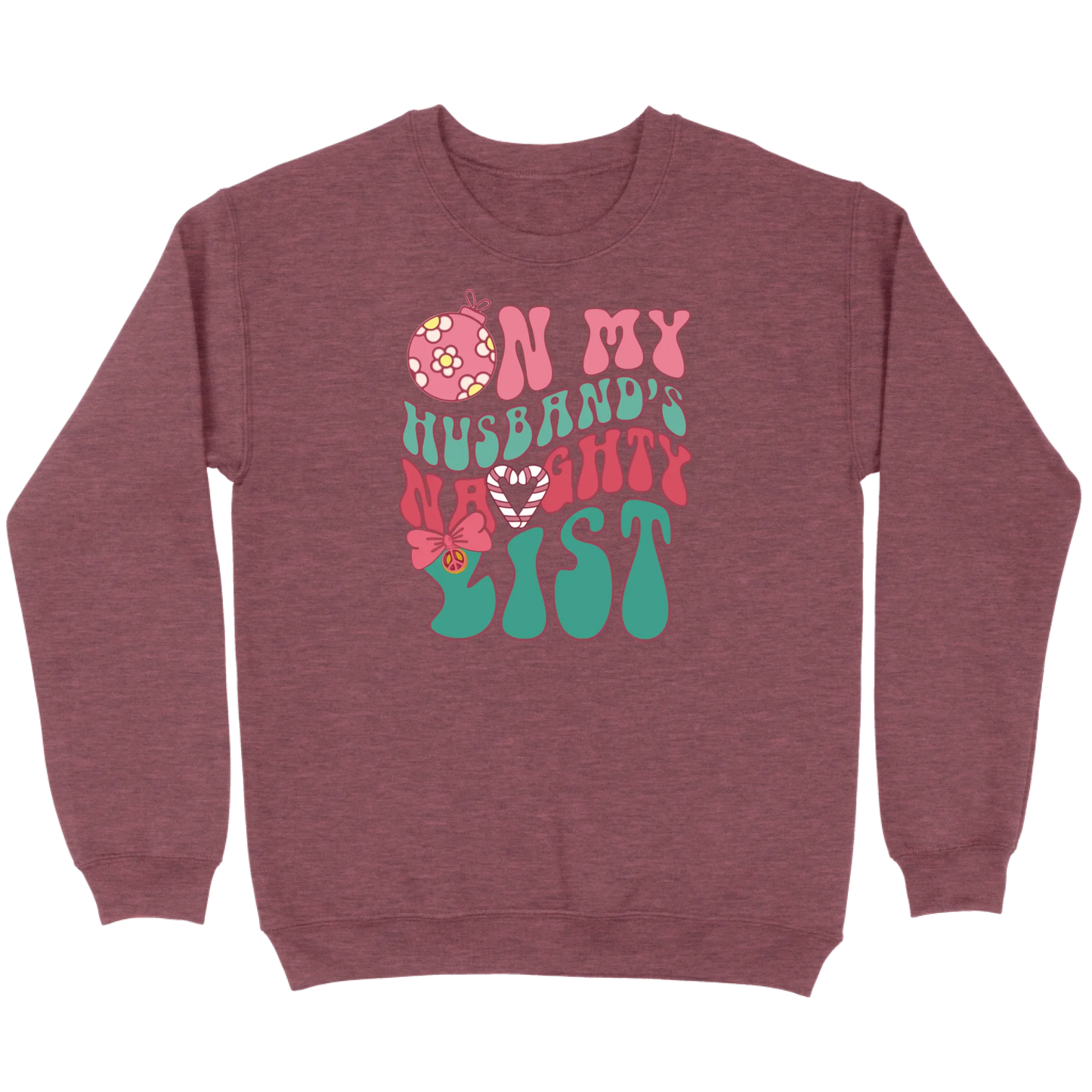 On My Husband’s Naughty List Sweatshirt