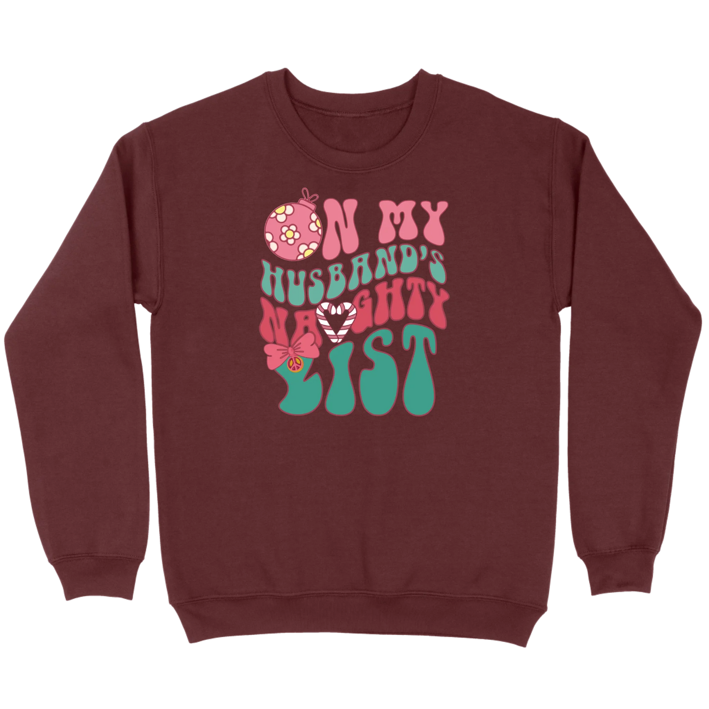 On My Husband’s Naughty List Sweatshirt