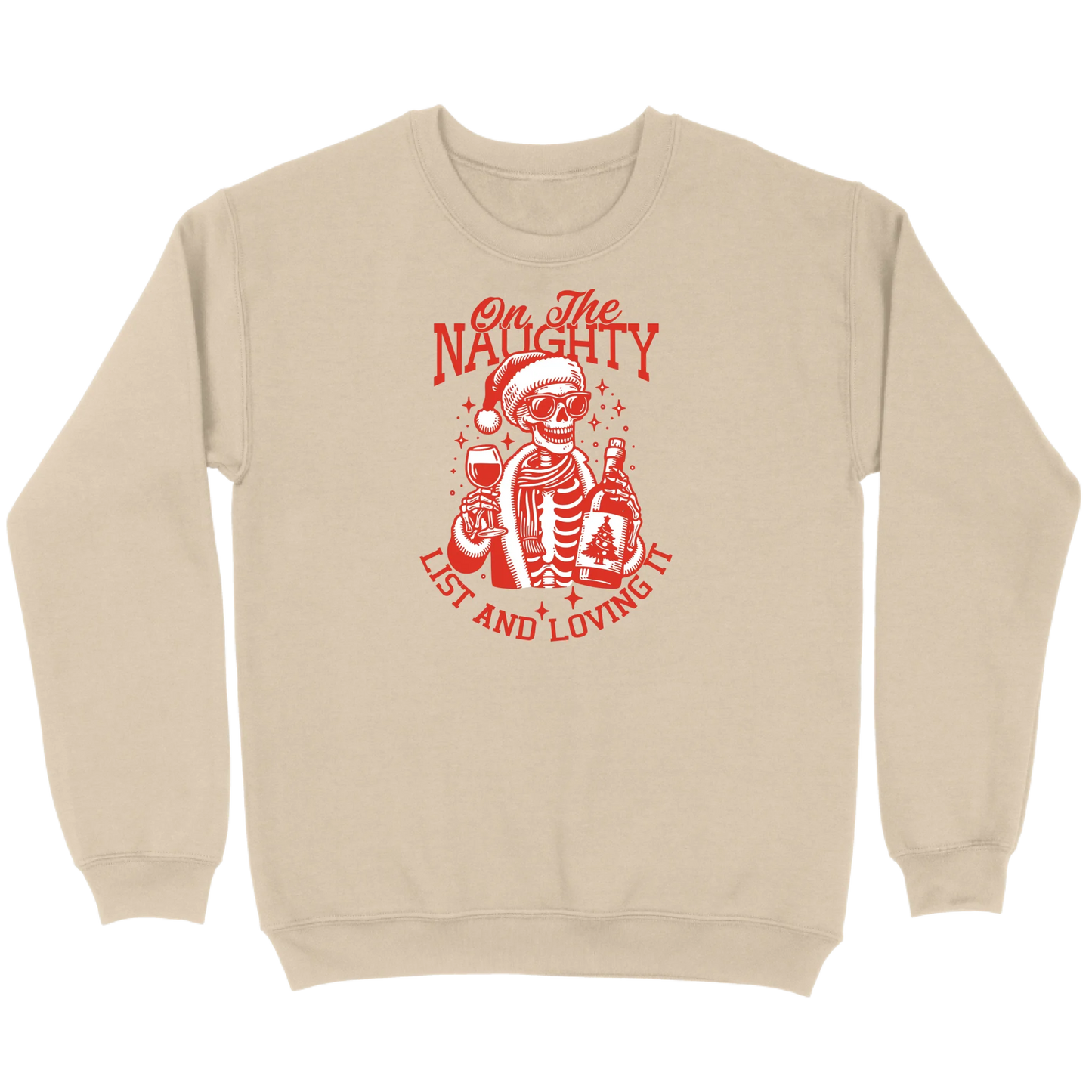 On The Naughty List and Loving It Sweatshirt