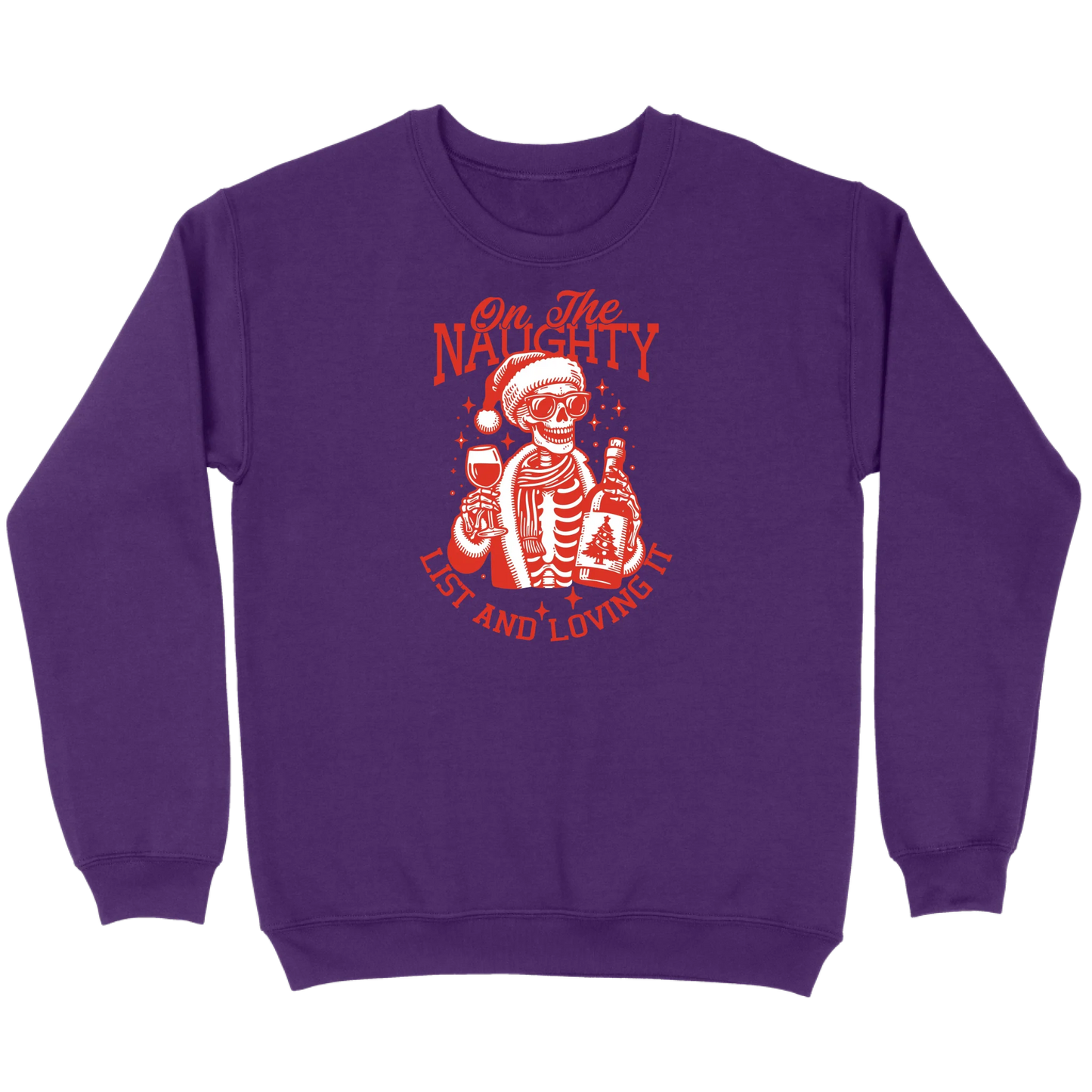 On The Naughty List and Loving It Sweatshirt