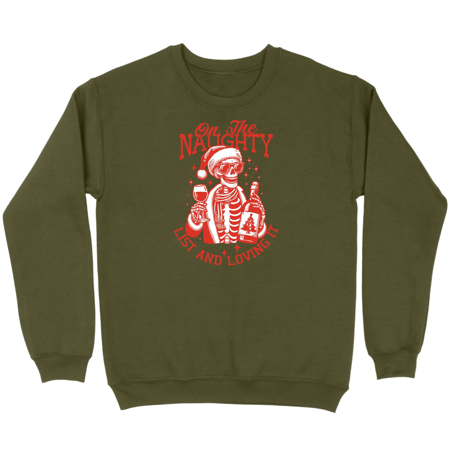 On The Naughty List and Loving It Sweatshirt