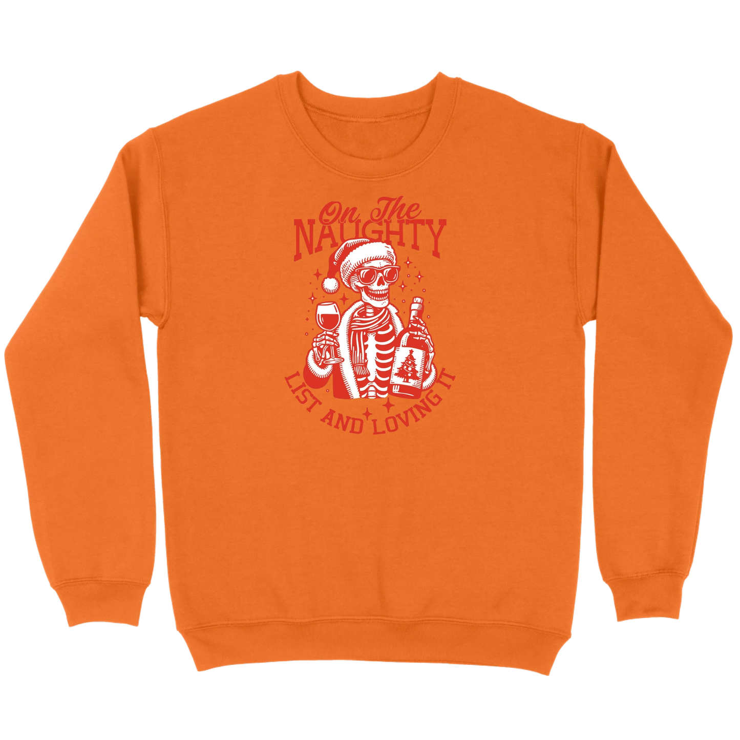 On The Naughty List and Loving It Sweatshirt