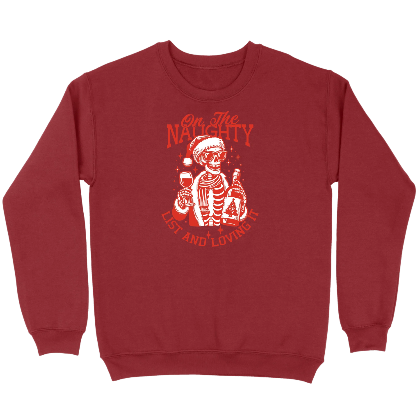 On The Naughty List and Loving It Sweatshirt
