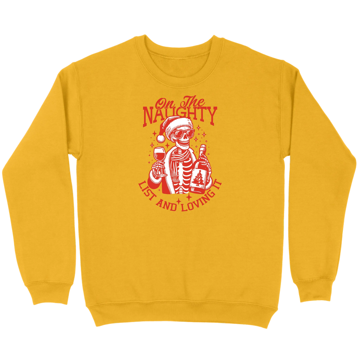 On The Naughty List and Loving It Sweatshirt