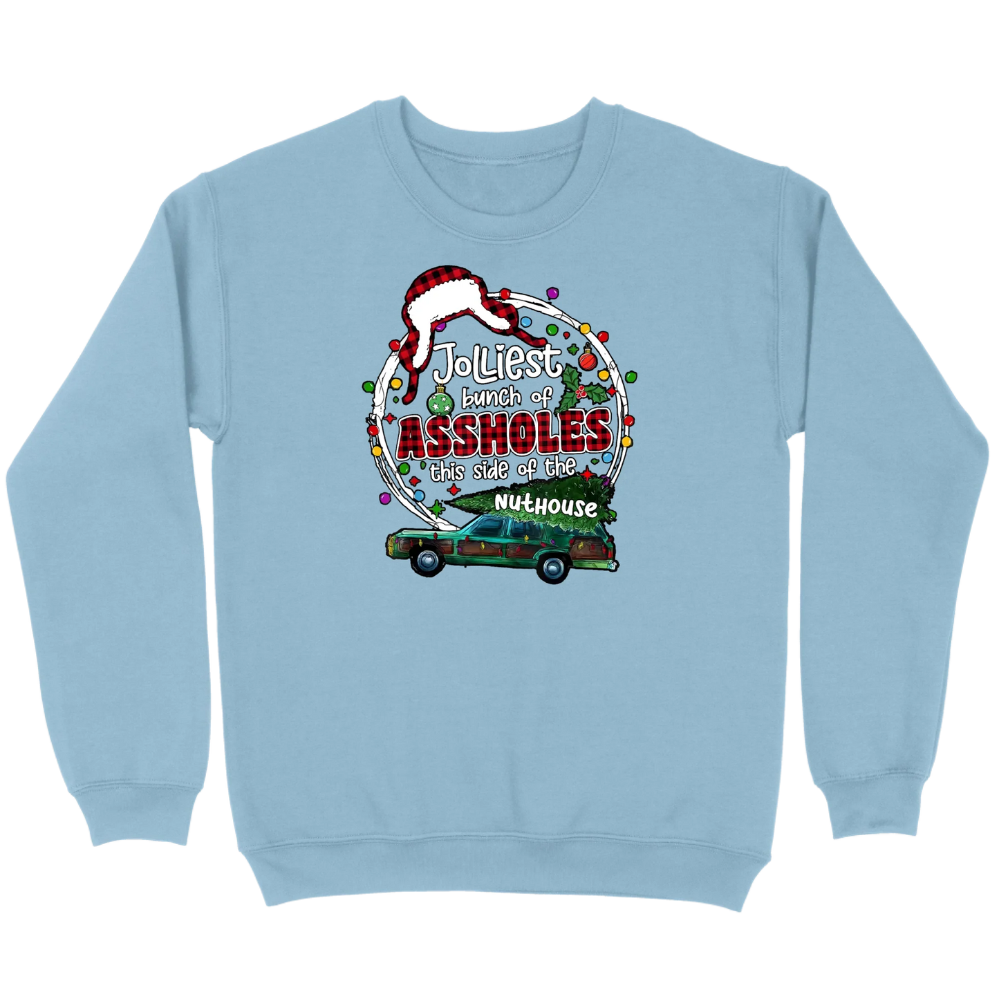 Jolliest Bunch of Assholes Christmas Wagon Sweatshirt