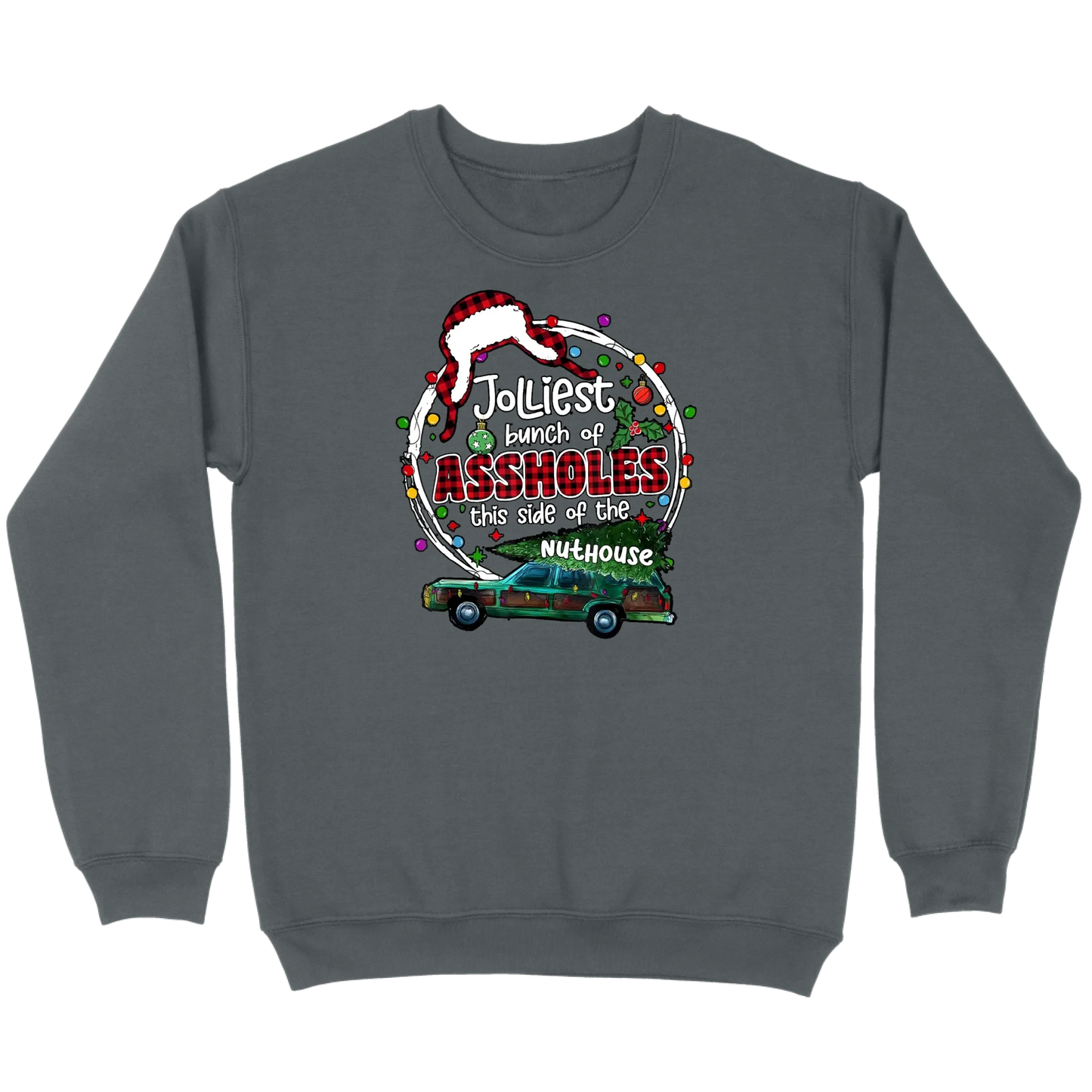 Jolliest Bunch of Assholes Christmas Wagon Sweatshirt