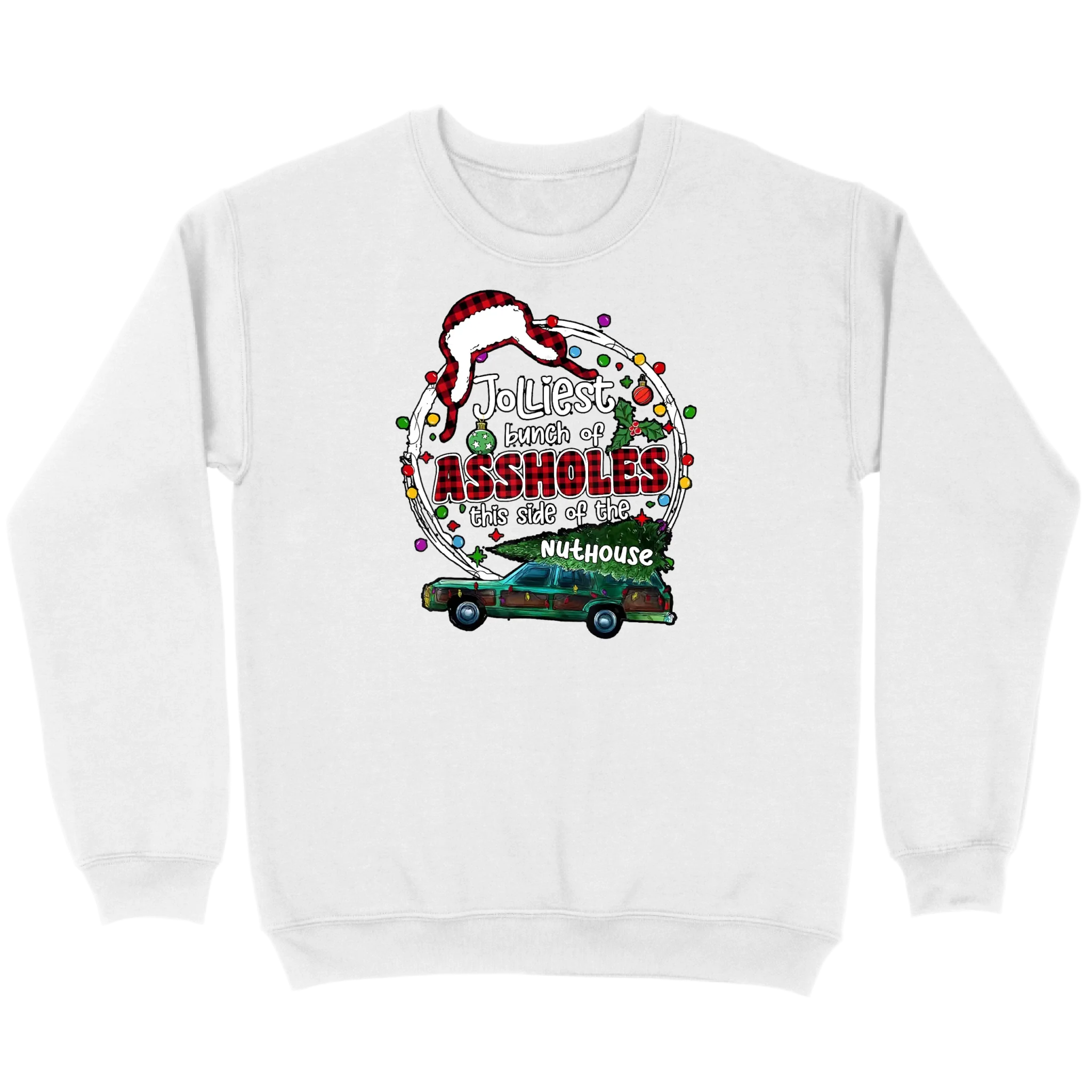 Jolliest Bunch of Assholes Christmas Wagon Sweatshirt