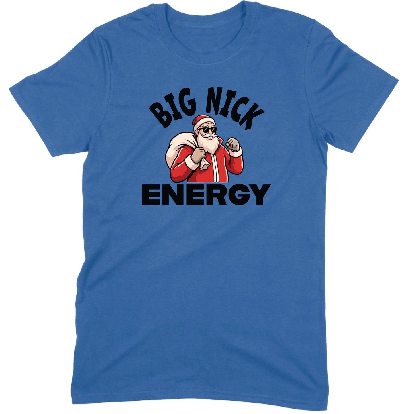 Big Nick Energy Santa Tee