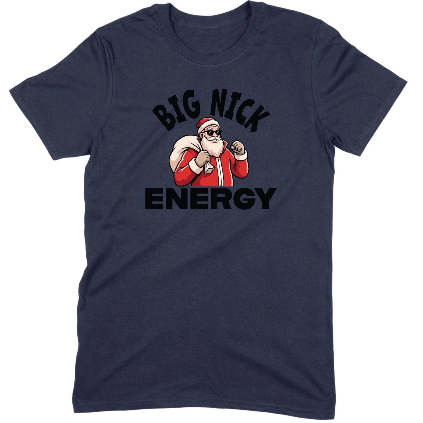Big Nick Energy Santa Tee