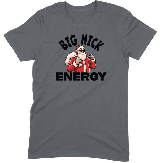 Big Nick Energy Santa Tee