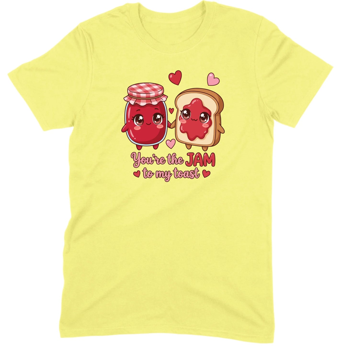 You’re the Jam to My Toast Tee