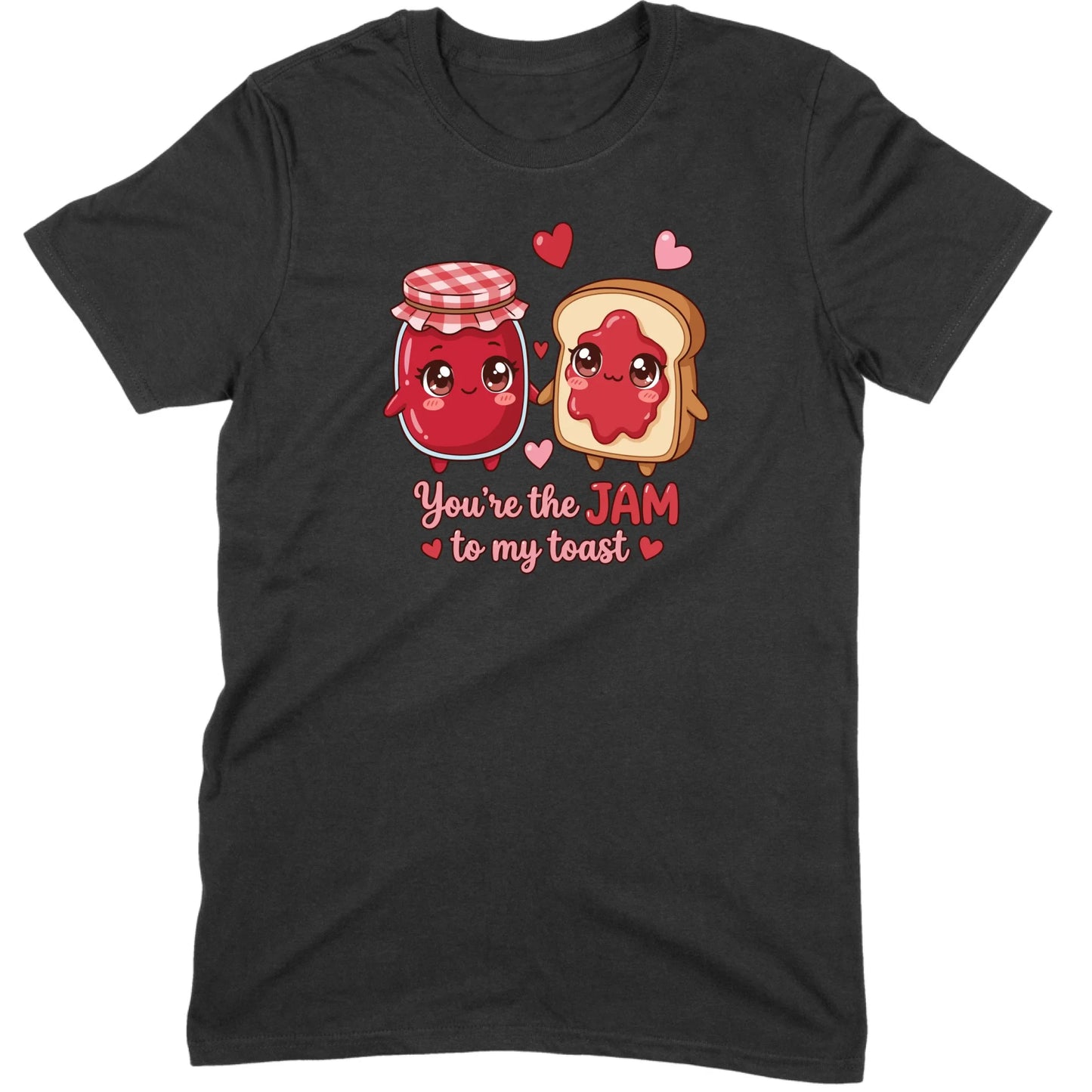 You’re the Jam to My Toast Tee