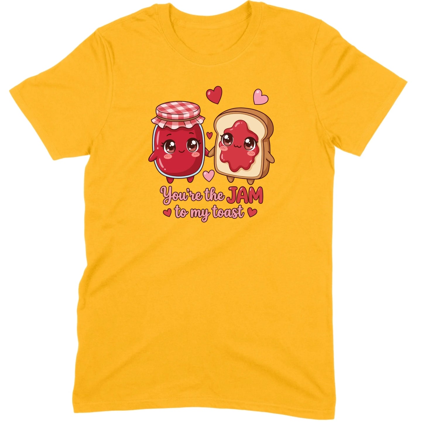 You’re the Jam to My Toast Tee
