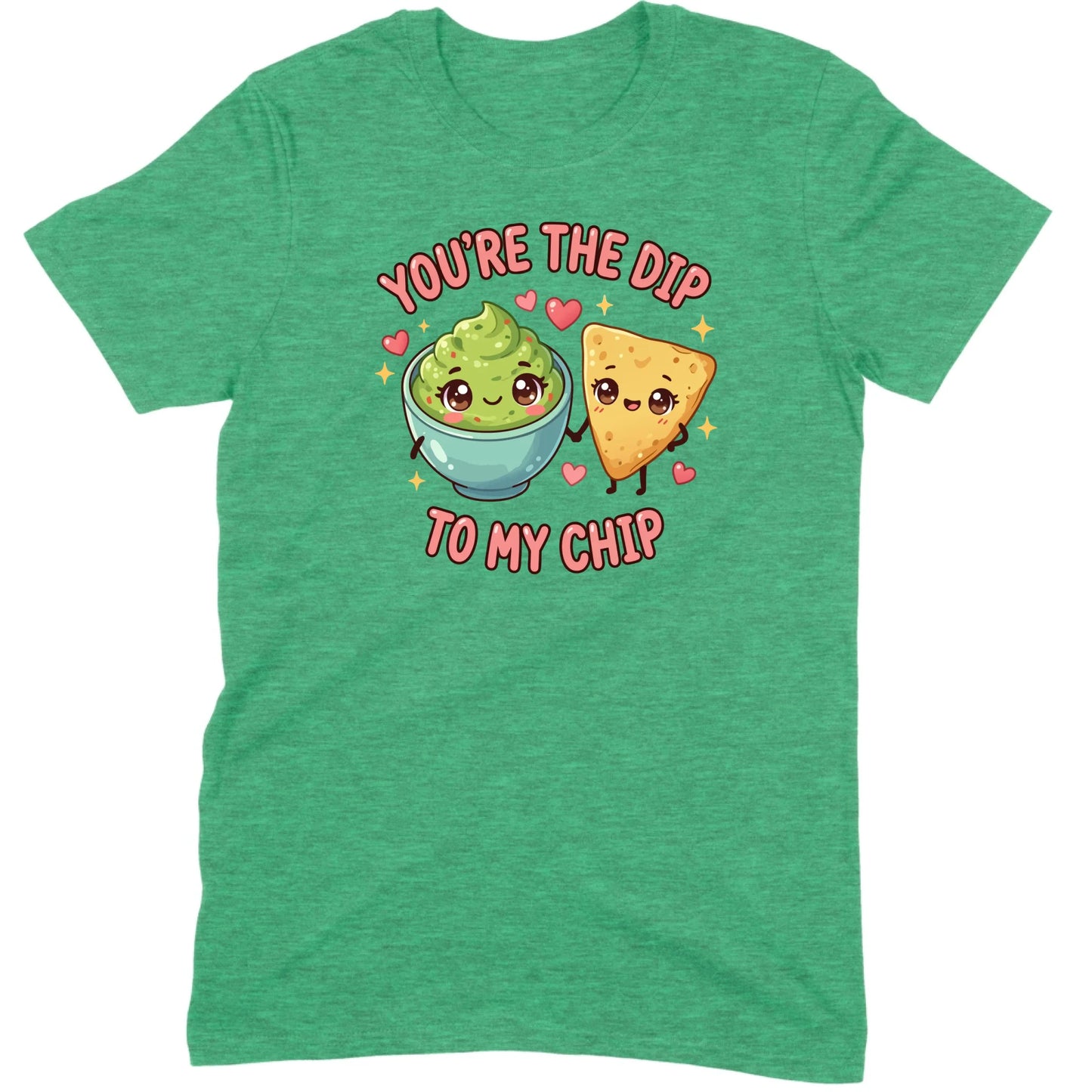 You’re the Dip to My Chip Tee