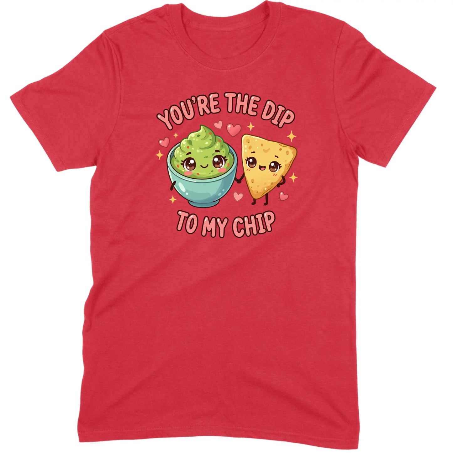 You’re the Dip to My Chip Tee