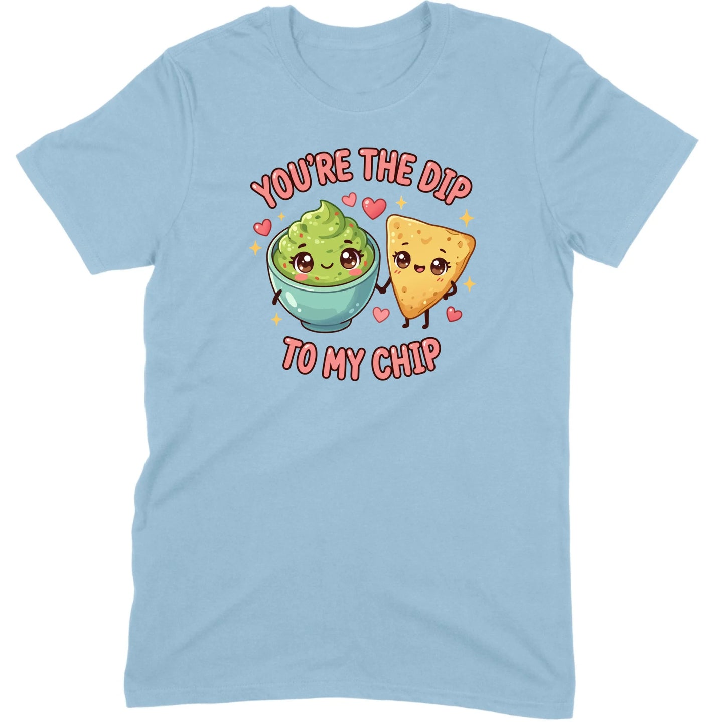 You’re the Dip to My Chip Tee