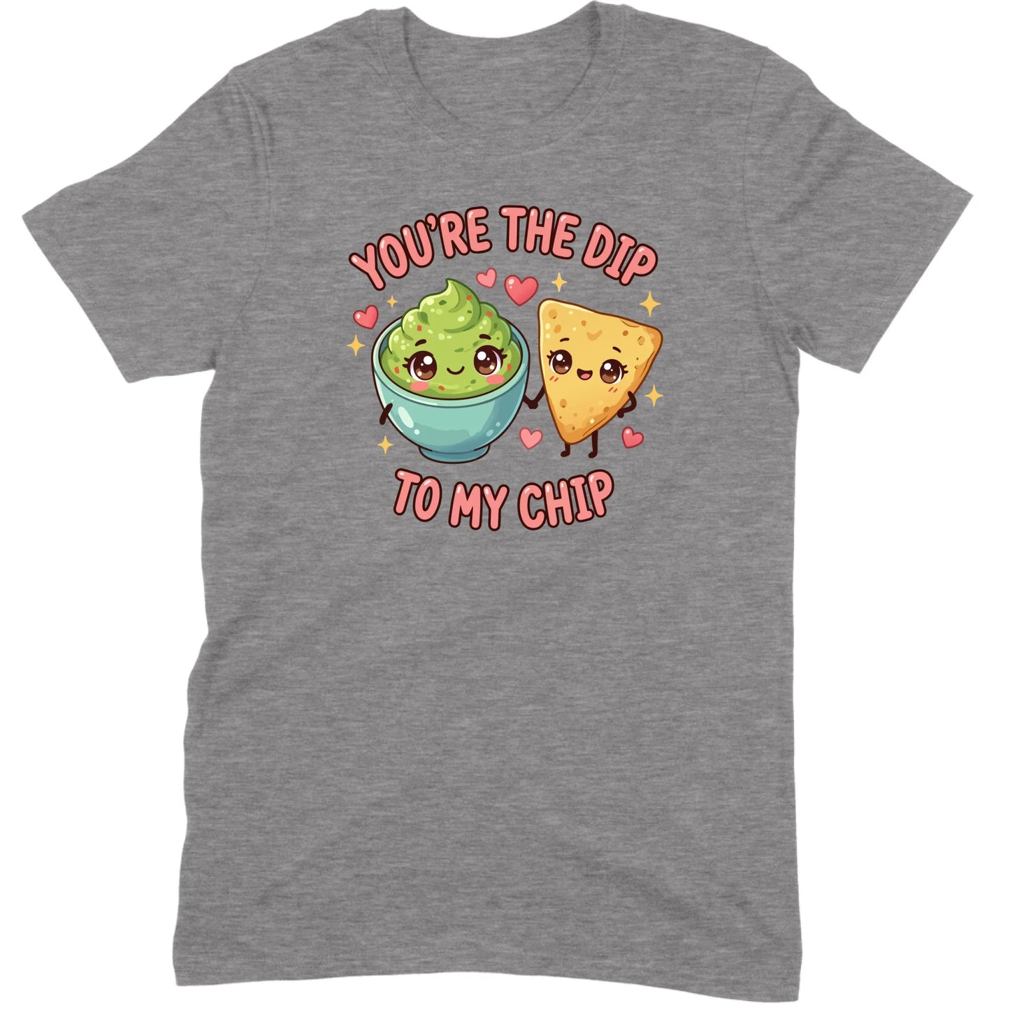 You’re the Dip to My Chip Tee