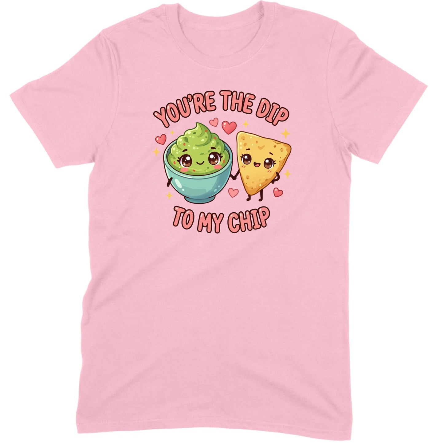 You’re the Dip to My Chip Tee