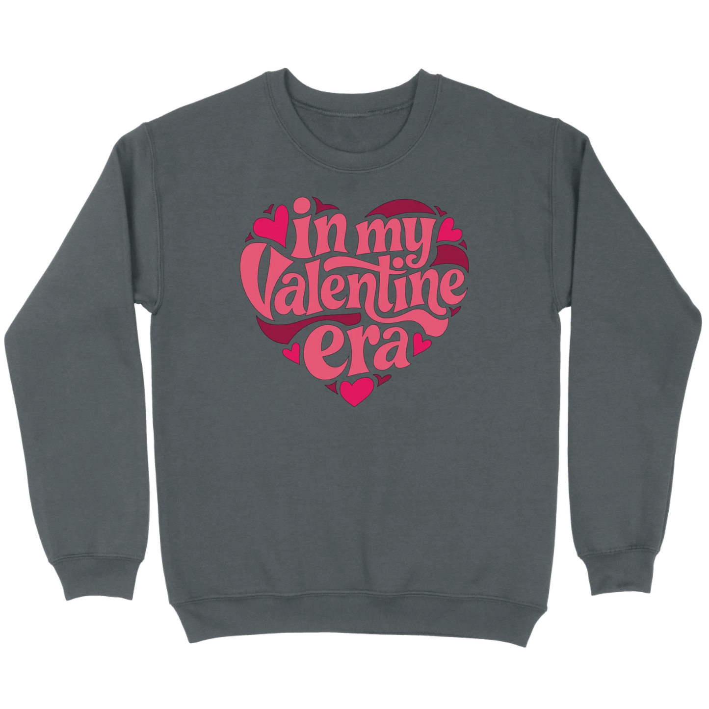 In My Valentine’s Era Sweatshirt