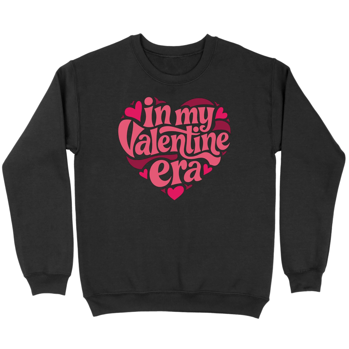 In My Valentine’s Era Sweatshirt