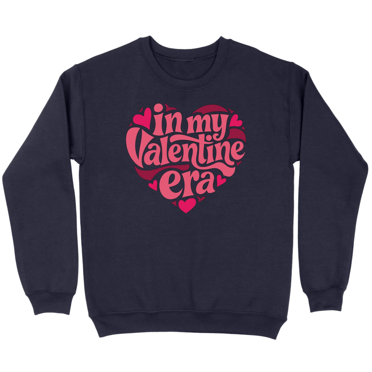 In My Valentine’s Era Sweatshirt