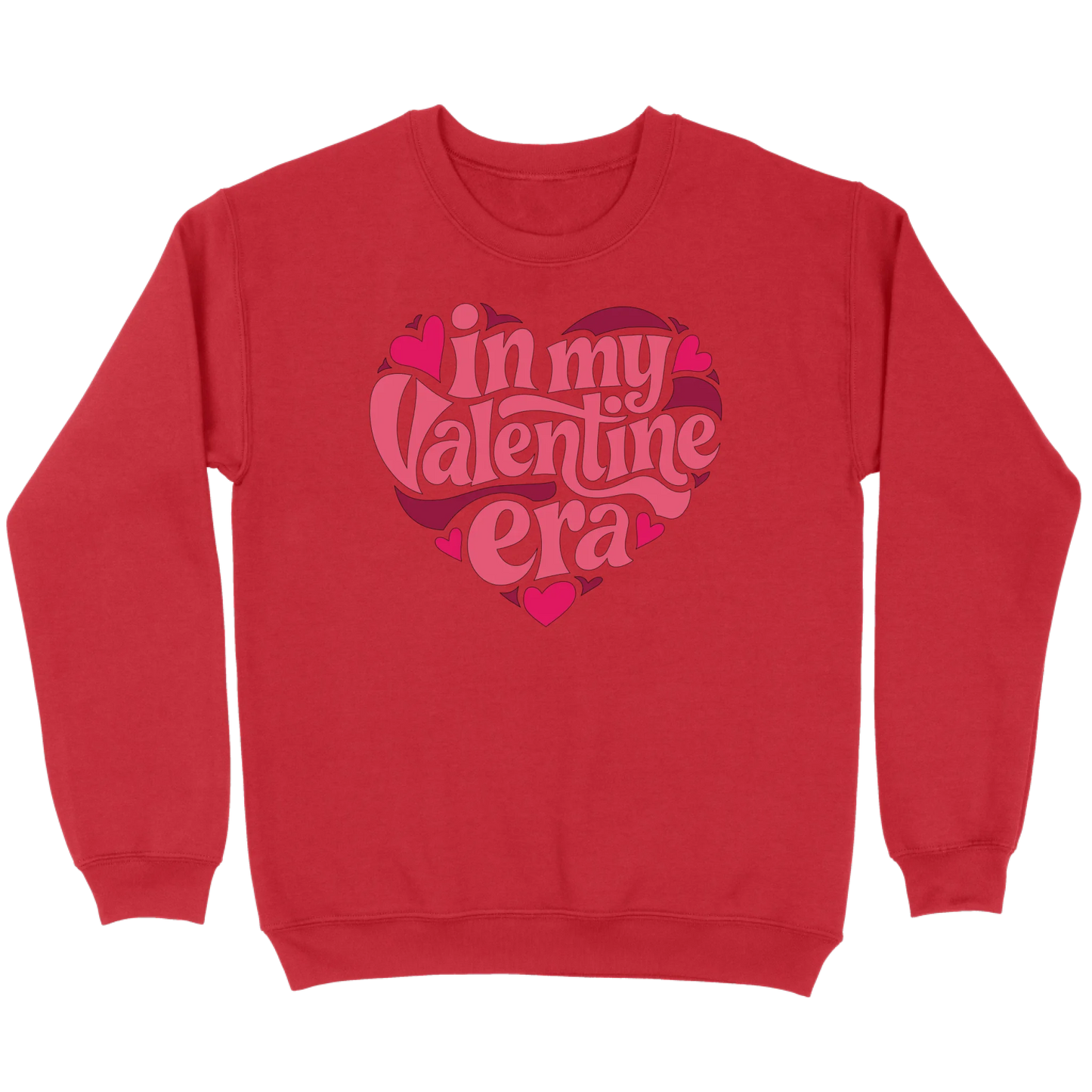 In My Valentine’s Era Sweatshirt