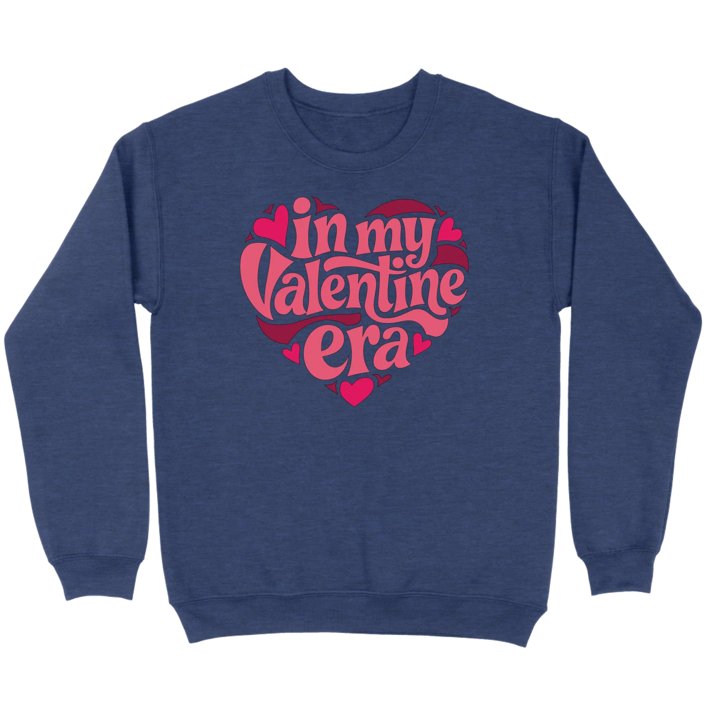 In My Valentine’s Era Sweatshirt