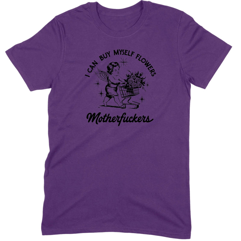 I Can Buy Myself Flowers Tee