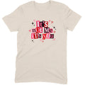It's Not Me It's You Tee