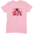 It's Not Me It's You Tee