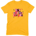 It's Not Me It's You Tee