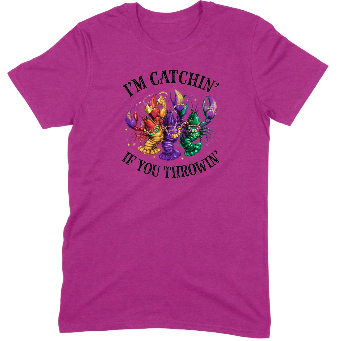 I’m Catchin’ If You Throwin’ Crawfish Tee