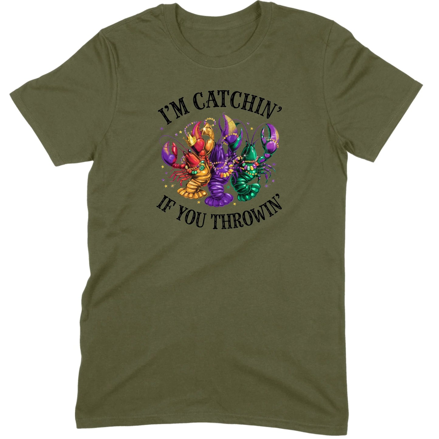 I’m Catchin’ If You Throwin’ Crawfish Tee
