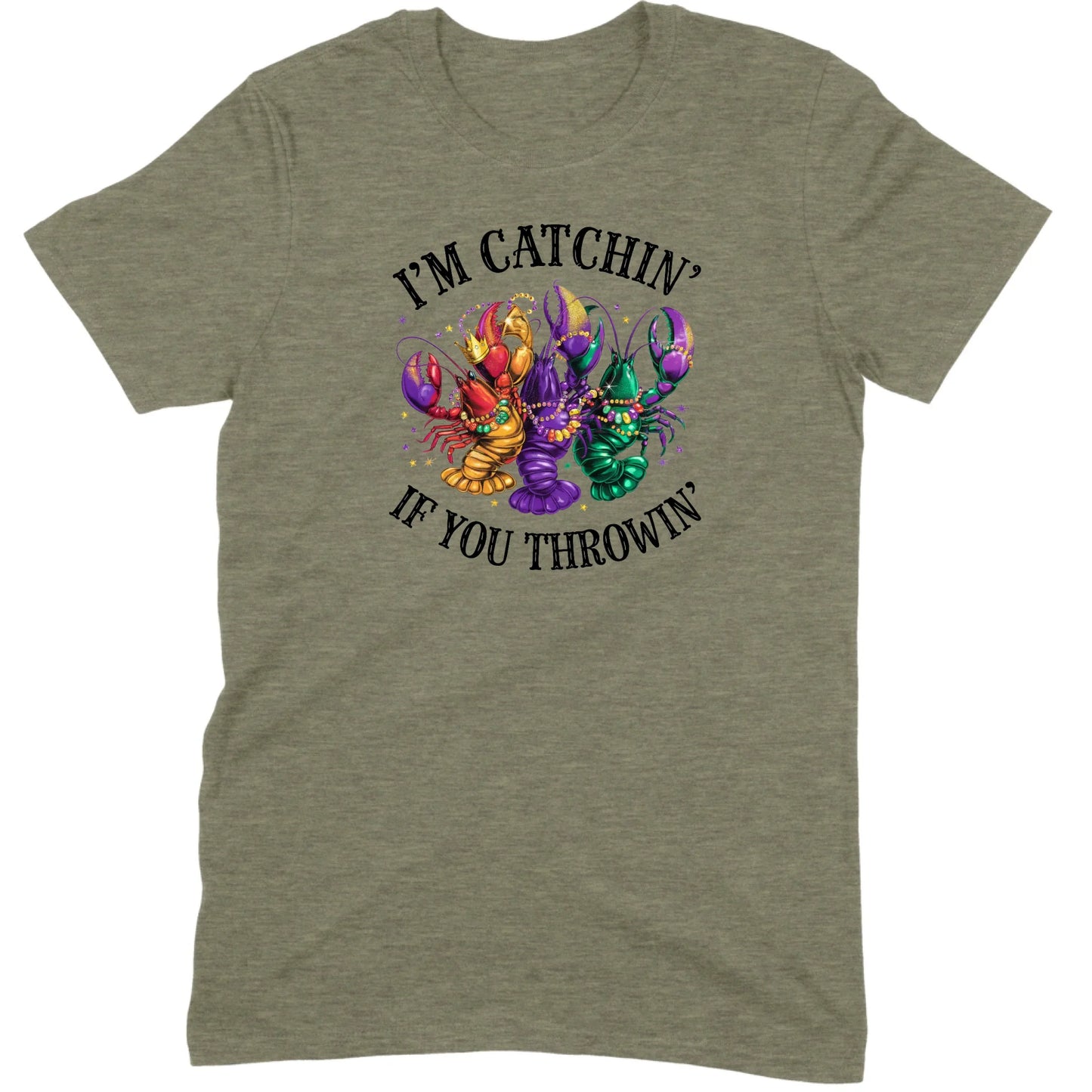 I’m Catchin’ If You Throwin’ Crawfish Tee